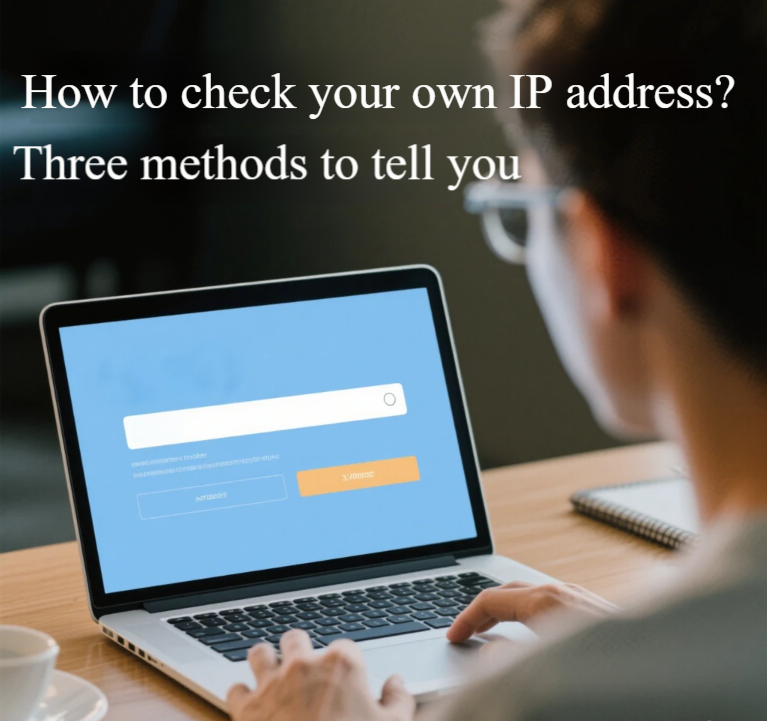 How to check your IP address? 3 Ways to Check Your IP Address How to check your IP address? 3 Ways to Check Your IP Address