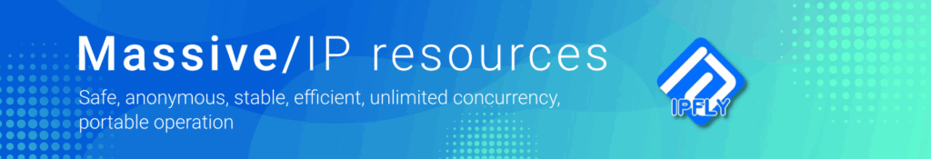How to Unblock the Sites Easily with IPFLY’s Secure Proxies How to Unblock the Sites Easily with IPFLY’s Secure Proxies