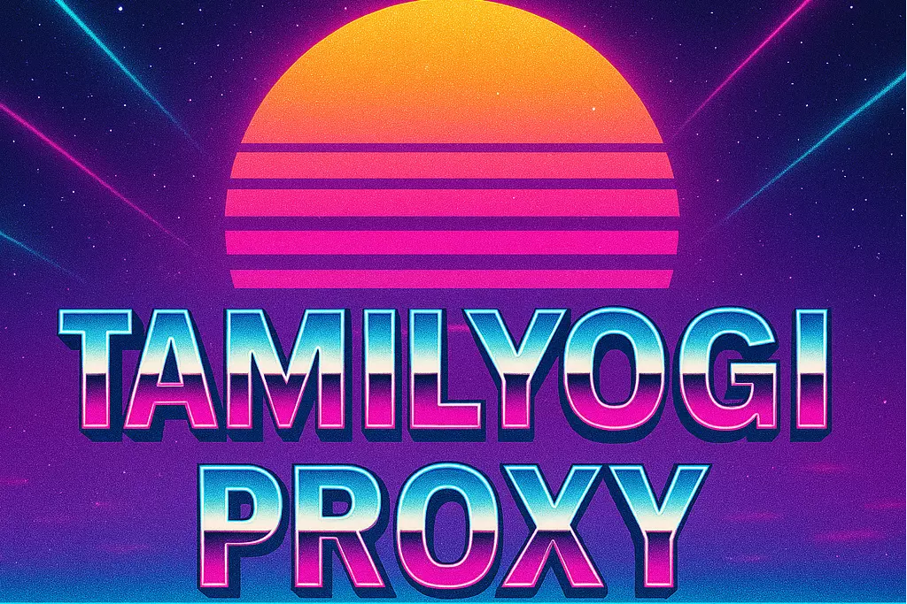 Tamilyogi Proxy: A Smart Way to Access Tamilyogi Tamilyogi Proxy: A Smart Way to Access Tamilyogi