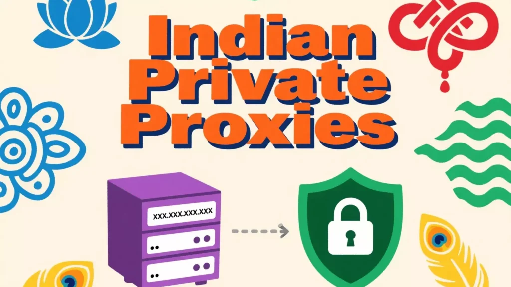 Buy Indian Private Proxies: Your Ultimate Guide to Reliable Proxies Buy Indian Private Proxies: Your Ultimate Guide to Reliable Proxies